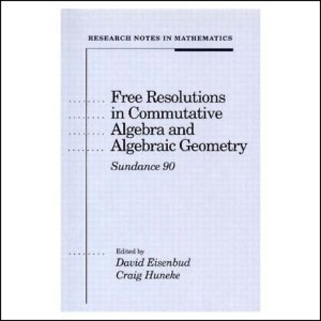 Free Resolutions in Commutative Algebra and Algebraic Geometry