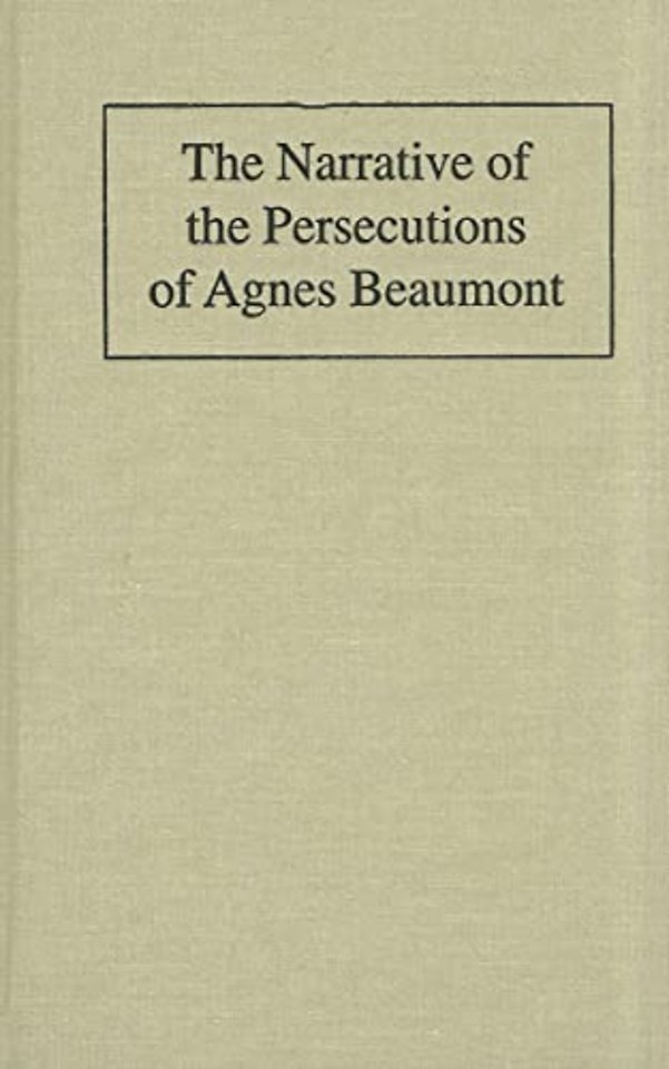 Narrative of the Persecutions of Agnes Beaumont