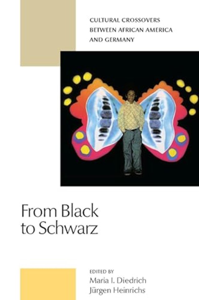 From Black to Schwarz – Cultural Crossovers Between African America and Germany