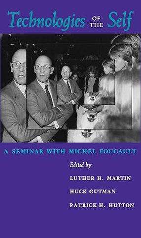 Technologies of the Self – A Seminar with Michel Foucault