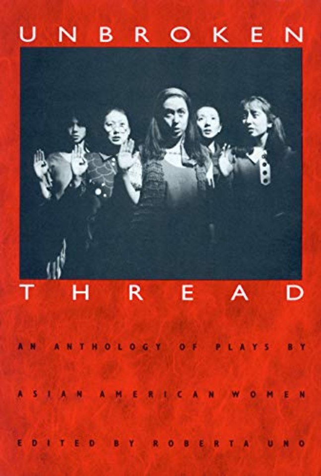 Unbroken Thread – Anthology of Plays by Asian American Women