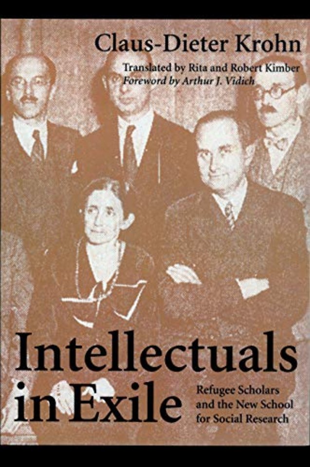 Intellectuals in Exile – Refugee Scholars and the New School for Social Research