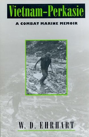 Vietnam–Perkasie – A Combat Marine Memoir