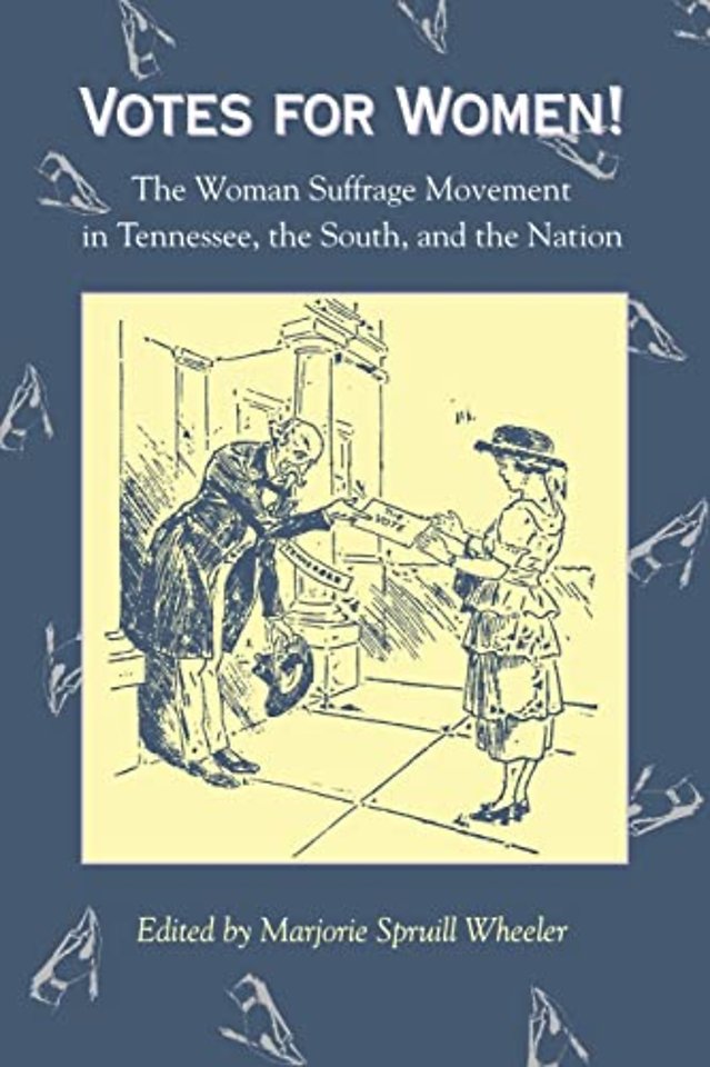 Votes for Women – Woman Suffrage Movement
