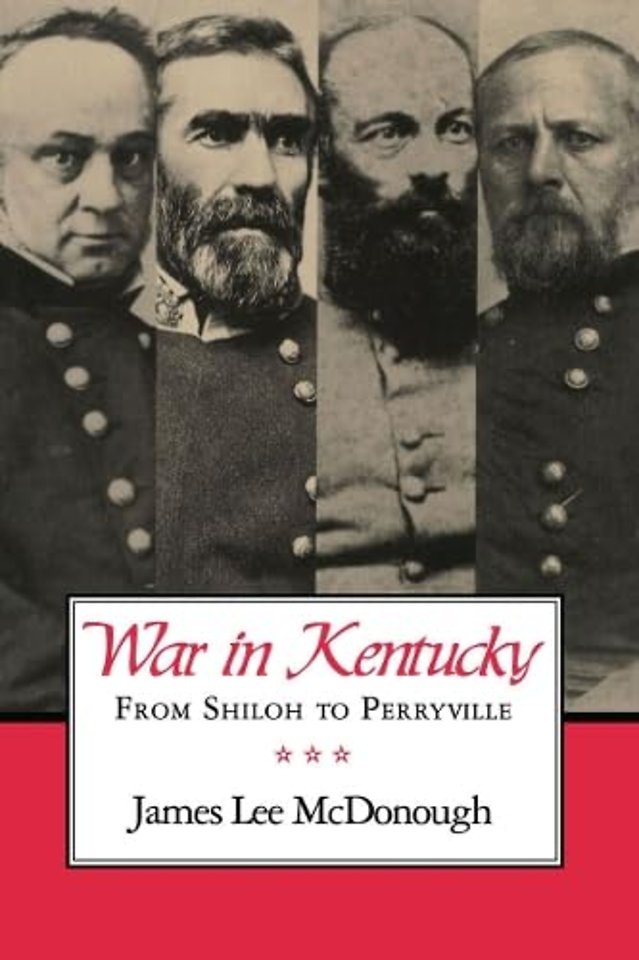 War in Kentucky – Shiloh Perryville