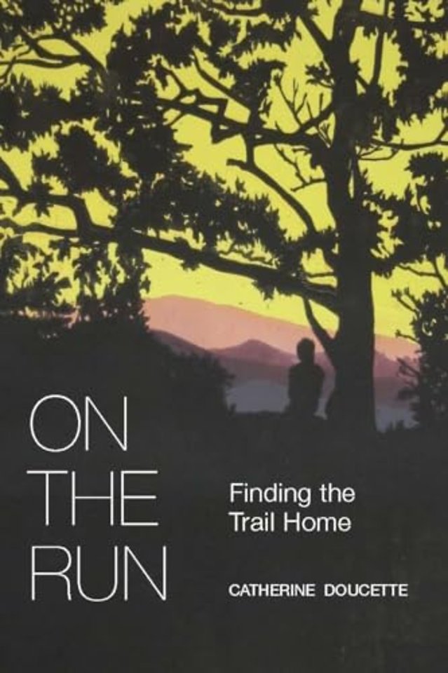 On the Run – Finding the Trail Home