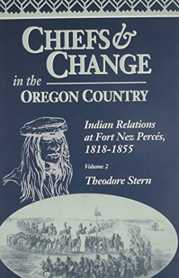 Chiefs and Change In The Oregon Country
