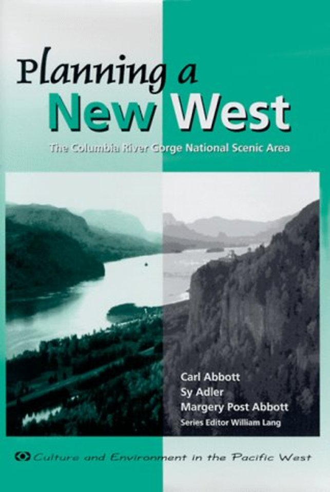 Planning a New West – The Columbia River Gorge National Scenic Area
