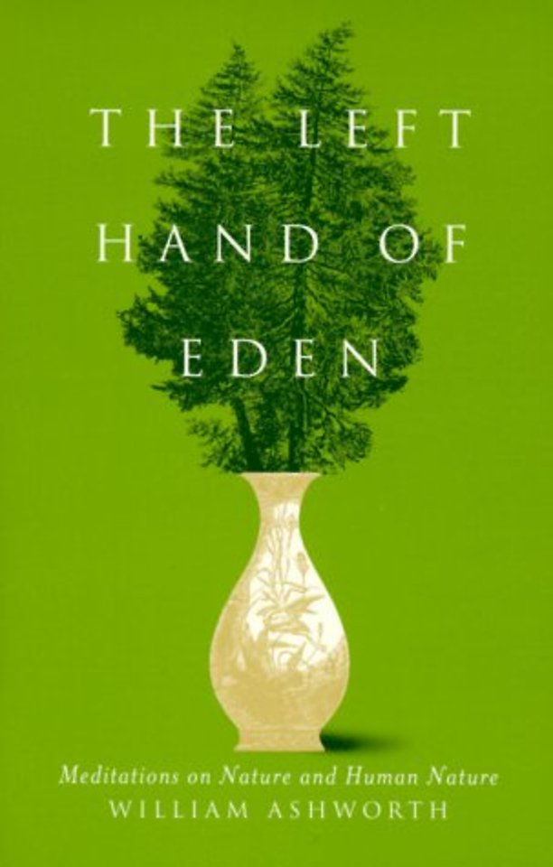 The Left Hand of Eden – Meditations on Nature and Human Nature