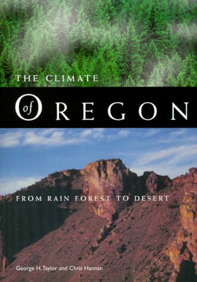 The Climate of Oregon – From Rain Forest to Desert