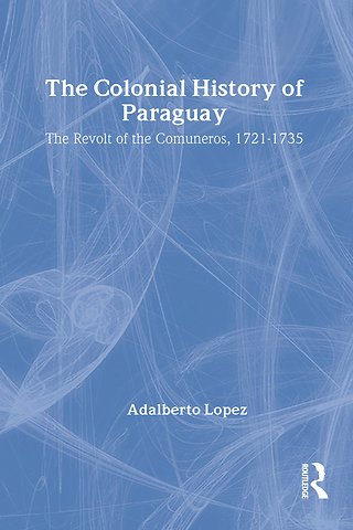 Colonial History of Paraguay