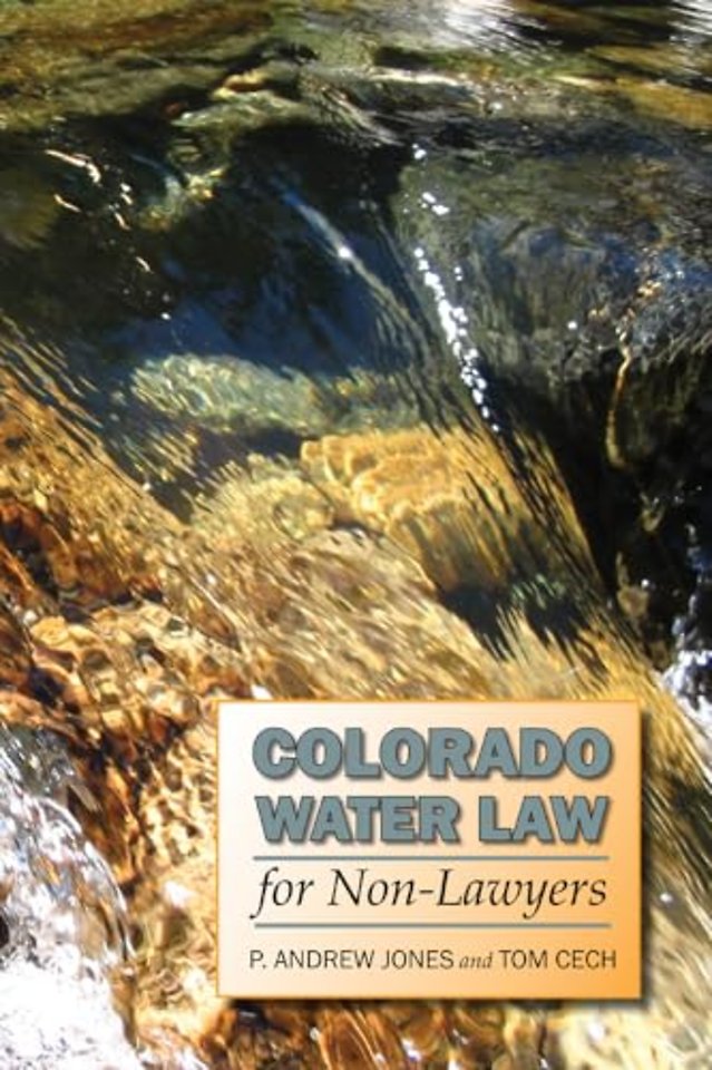 Colorado Water Law for Non-Lawyers