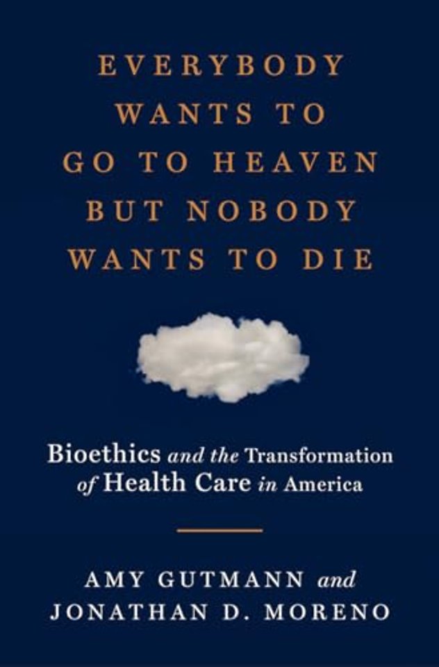 Everybody Wants to Go to Heaven but Nobody Wants