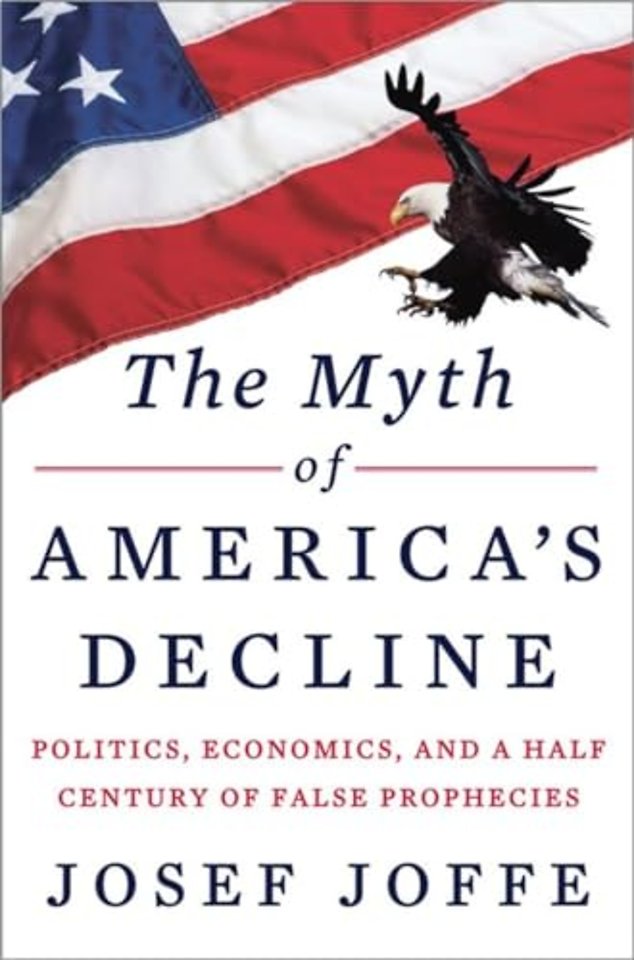 The Myth of America's Decline