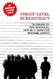 Street-Level Bureaucracy Street-Level Bureaucracy
