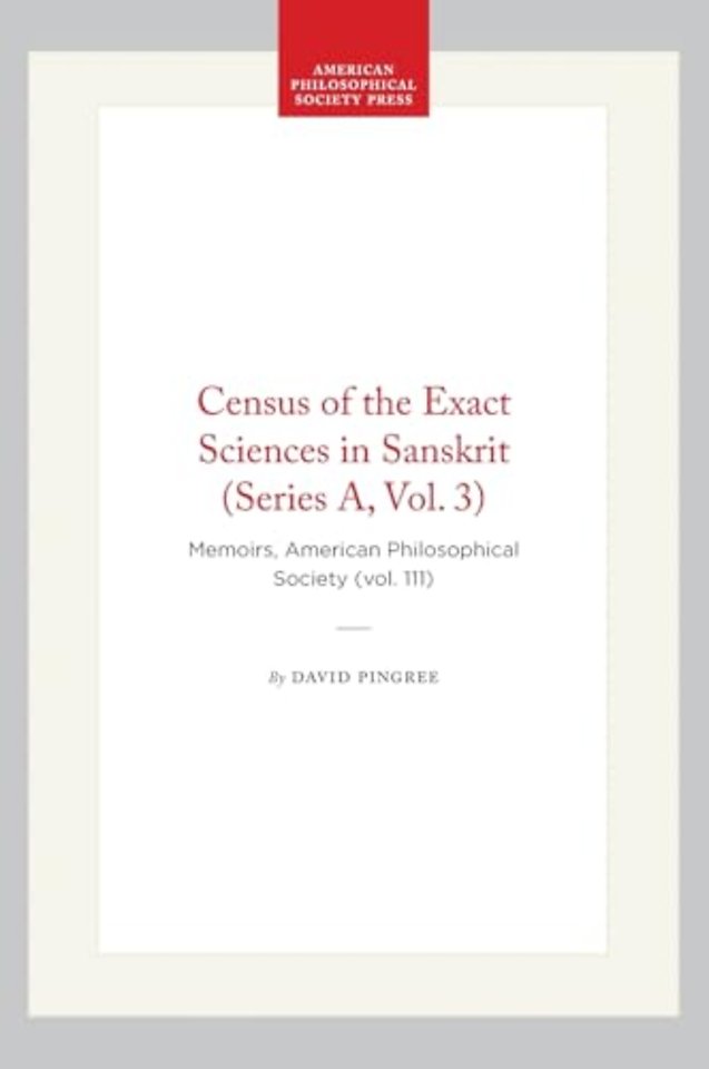 Census of the Exact Sciences in Sanskrit (Series – Memoirs, American Philosophical Society (vol. 111)
