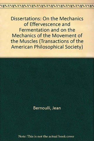 Dissertations on the Mechanics of Effervescence – Transactions, American Philosophical Society (vol. 87, Part 3)