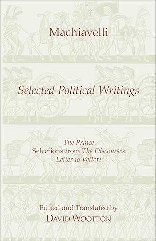 Machiavelli: Selected Political Writings