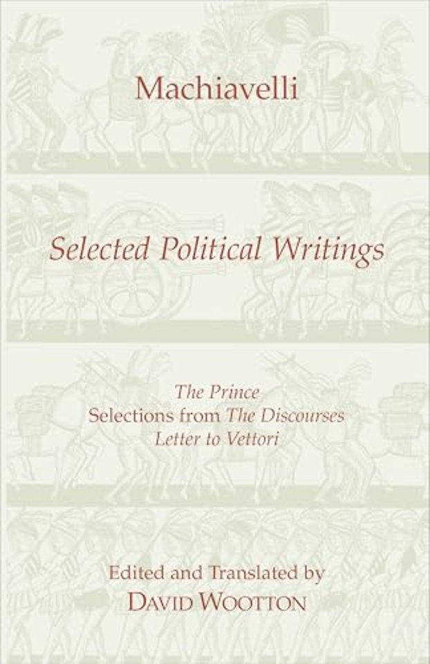 Machiavelli: Selected Political Writings