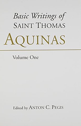 Basic Writings of St. Thomas Aquinas: (2 Volume Set)