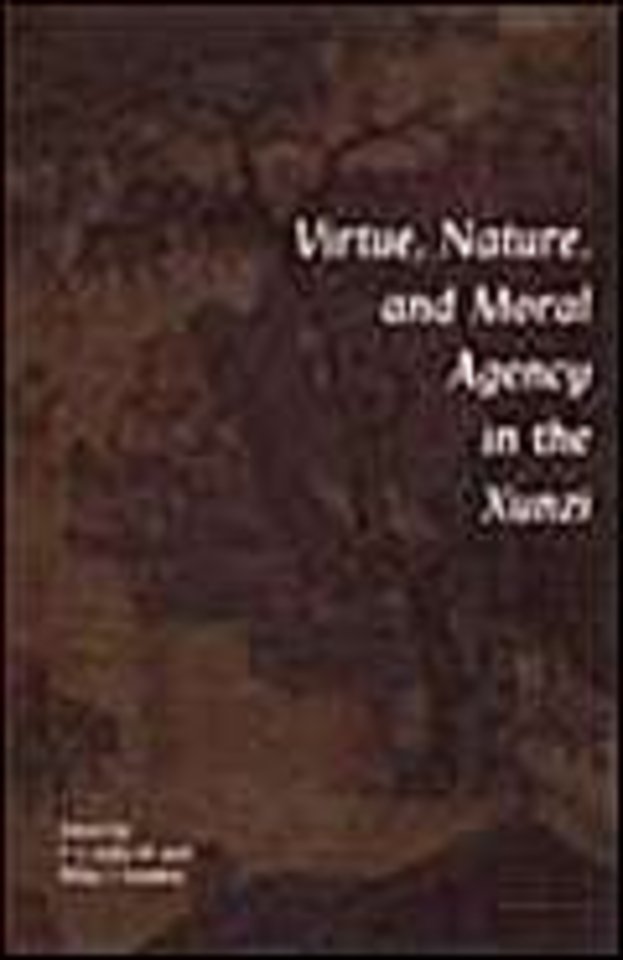 Virtue, Nature, and Moral Agency in the Xunzi