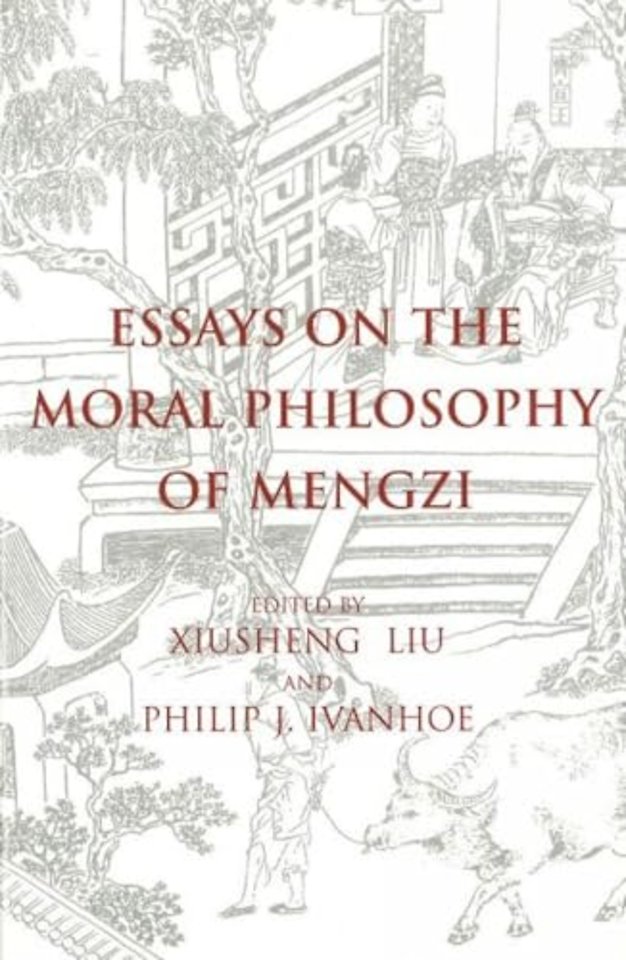 Essays on the Moral Philosophy of Mengzi