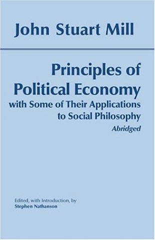 Principles of Political Economy: With Some of Their Applications to Social Philosophy