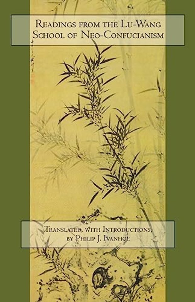 Readings from the Lu-Wang School of Neo-Confucianism