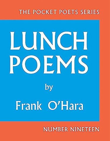 Lunch Poems