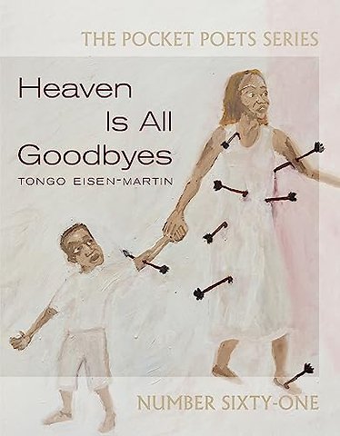 Heaven Is All Goodbyes
