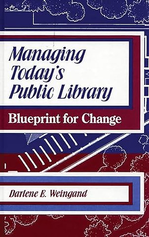 Managing Today's Public Library