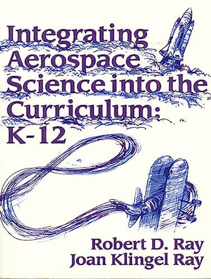 Integrating Aerospace Science into the Curriculum
