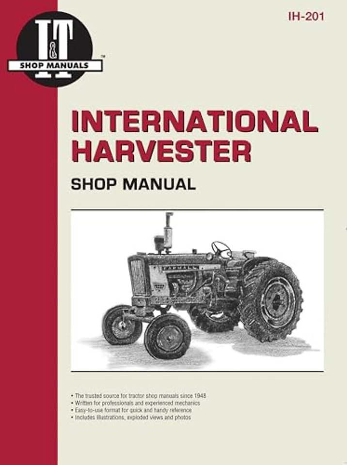 International Harvester (Farmall) 100–IH504 Gasoline & 274–iH504 Diesel Tractor Service Repair Manual