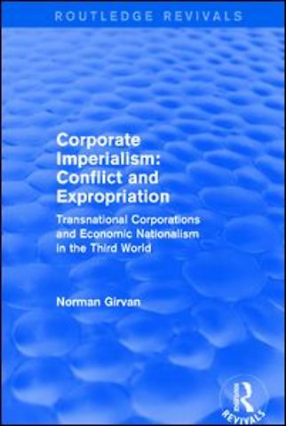 Corporate imperialism: Conflict and expropriation