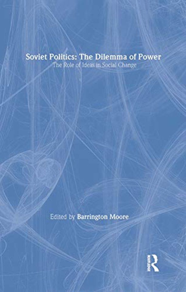 Soviet Politics: The Dilemma of Power