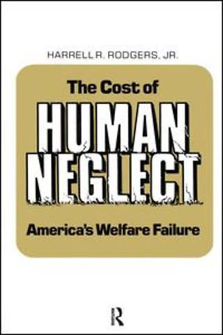 Cost of Human Neglect