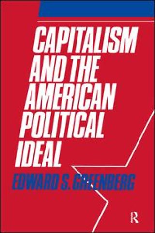 Capitalism and the American Political Ideal