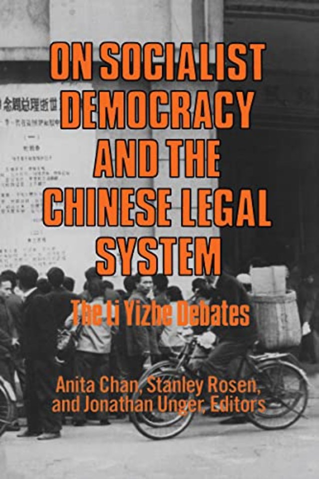 On Socialist Democracy and the Chinese Legal System: Li Yizhe Debates