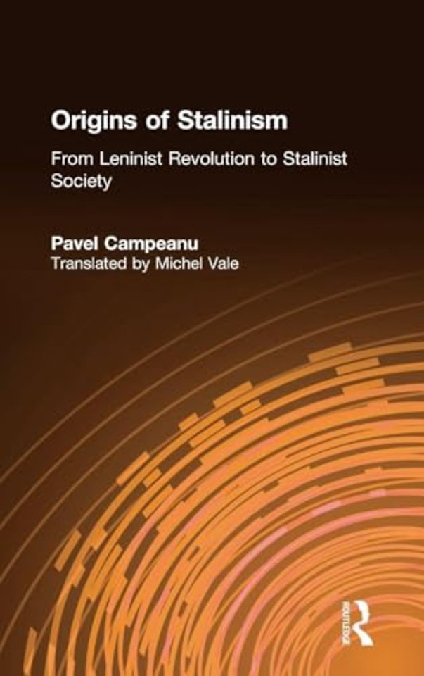 Origins of Stalinism: From Leninist Revolution to Stalinist Society