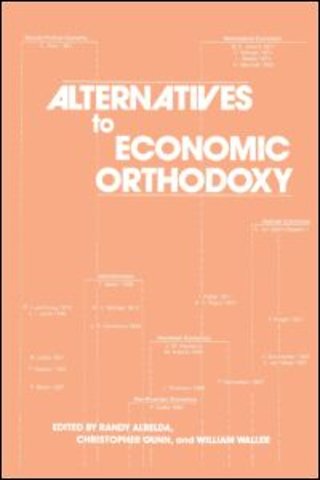 Alternatives to Economic Orthodoxy