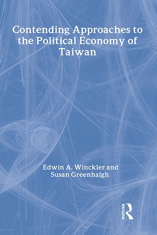 Contending Approaches to the Political Economy of Taiwan