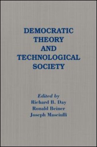 Democratic Theory and Technological Society