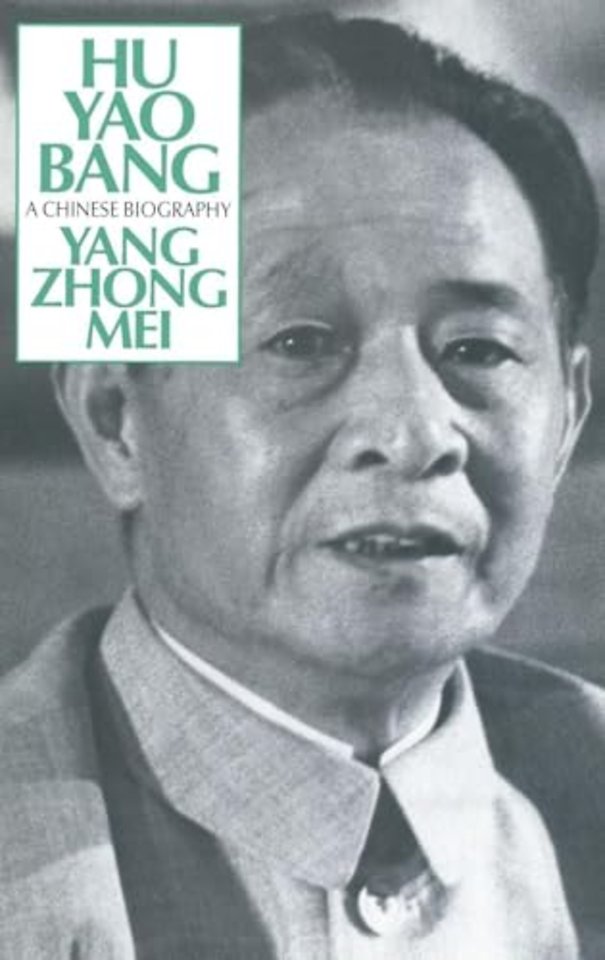 Hu Yao-Bang: A Chinese Biography