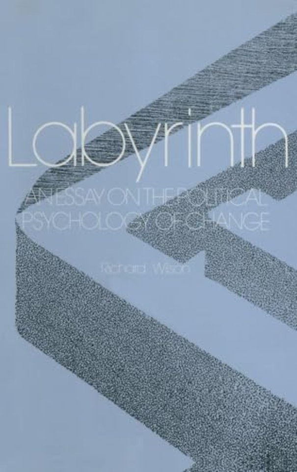 Labyrinth: An Essay on the Political Psychology of Change