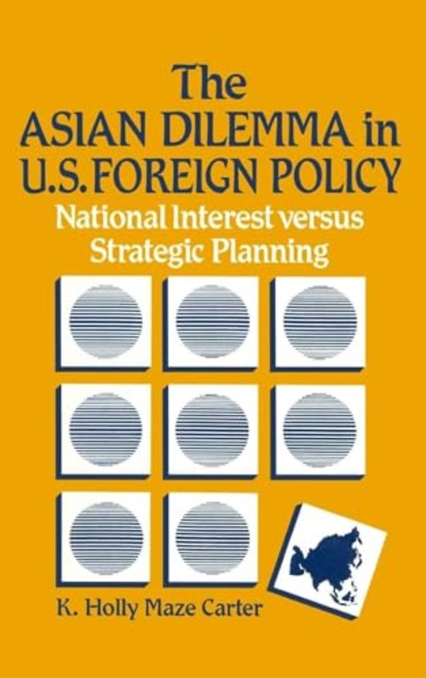 Asian Dilemma in United States Foreign Policy