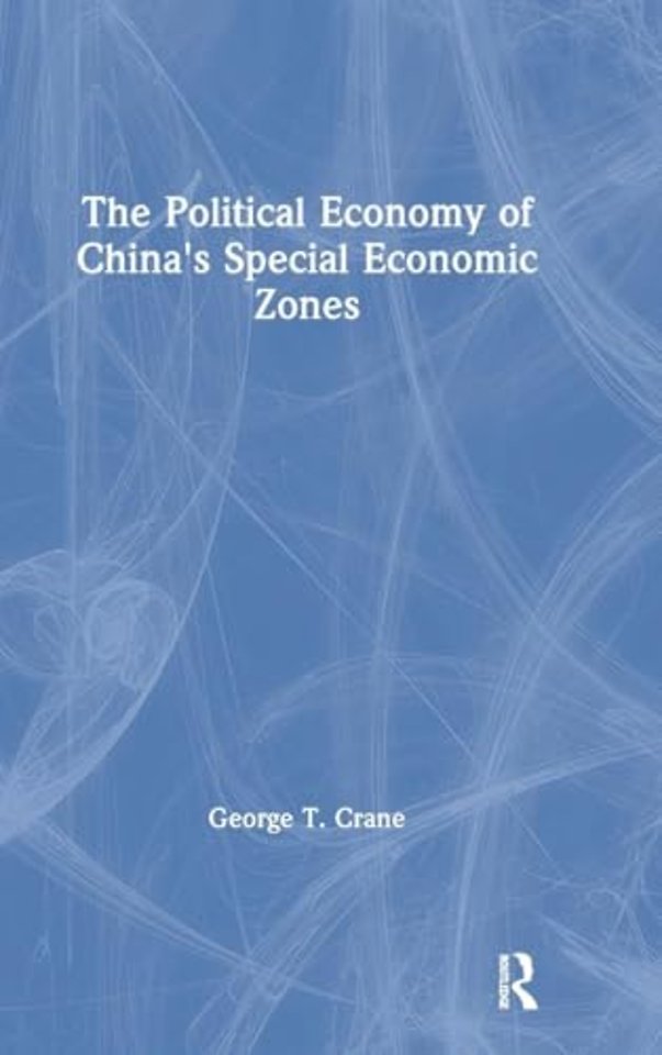 Political Economy of China's Economic Zones