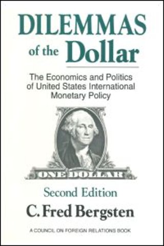 Dilemmas of the Dollar