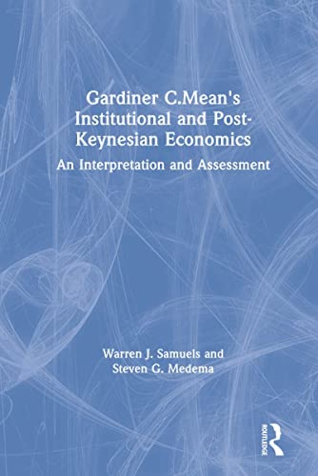 Gardiner C.Mean's Institutional and Post-Keynesian Economics