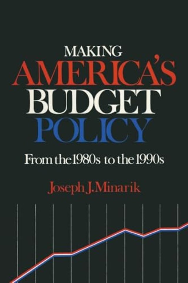 Making America's Budget Policy from the 1980's to the 1990's