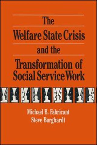 Welfare State Crisis and the Transformation of Social Service Work